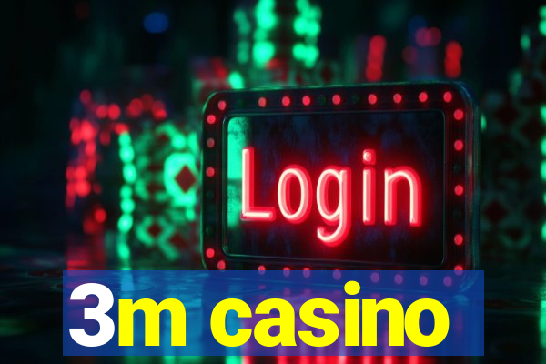 3m casino